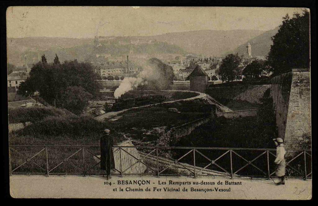 BESANÇON - Les Remparts au-dessus de Battant et le Chemin de Fer Vicinal de Besançon-Vesoul