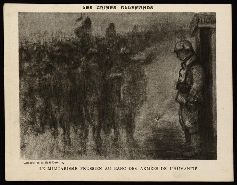 LES CRIMES ALLEMANDS / LE MILITARISME PRUSSIEN AU BANC DES ARMEES DE L'HUMANITE