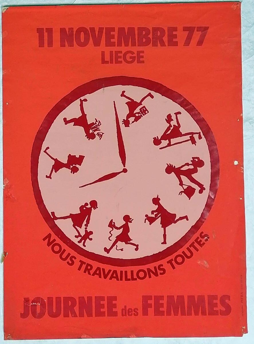 11 NOVEMBRE 77/ LIEGE NOUS TRAVAILLONS TOUTES/ JOURNEE des FEMMES