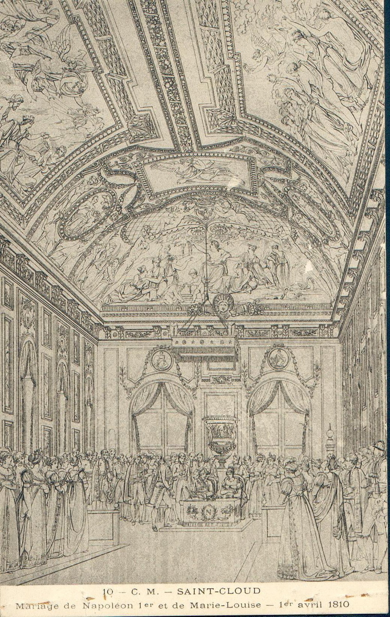 10 - C.M. - Saint-Cloud ; Mariage de Napoléon Ier et de Marie-Louise - 1er avril 1810