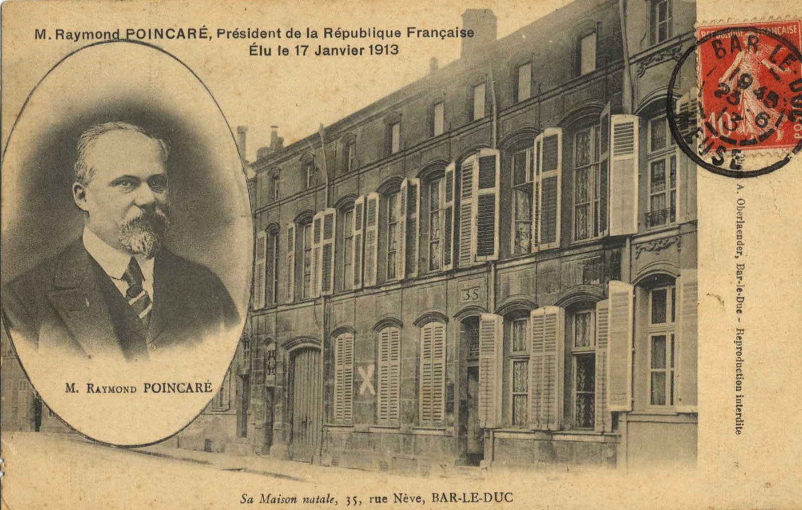 M. Raymond Poincaré ; Président de la République : sa maison natale à Bar-le-Duc