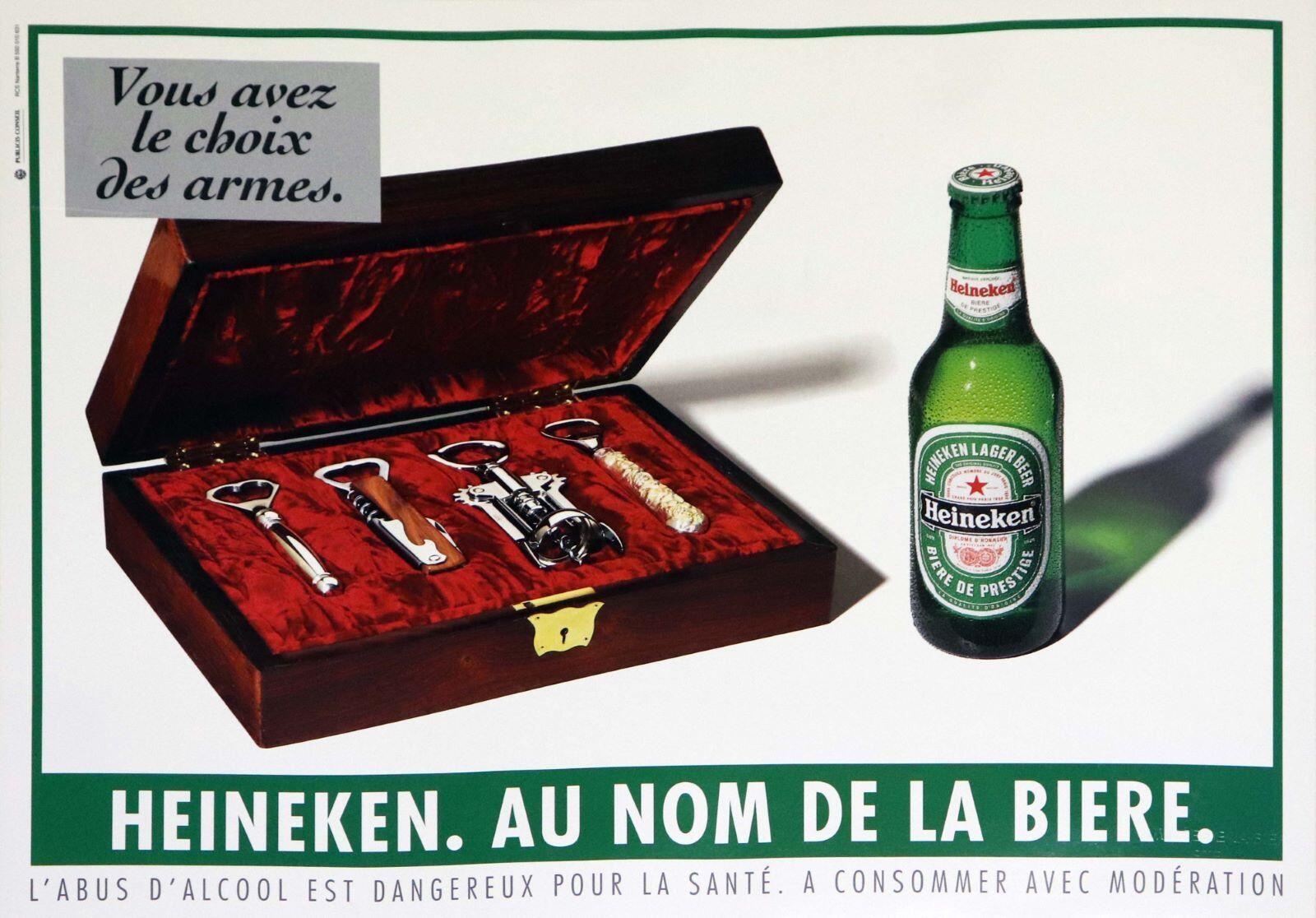 Vous avez / le choix / des armes. / Heineken. Au nom de la bière. (titre inscrit)