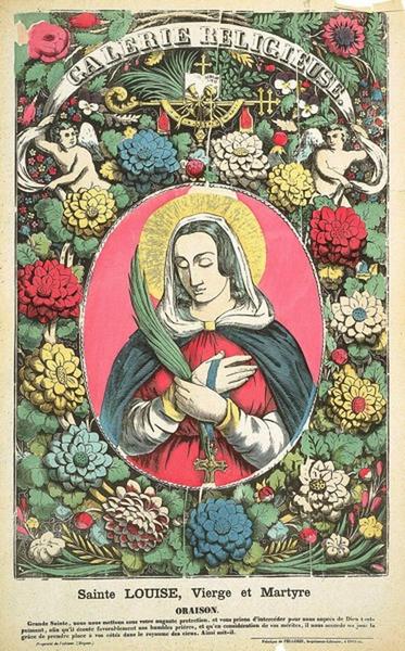 GALERIE RELIGIEUSE / Sainte LOUISE, Vierge et Martyre (titre inscrit)