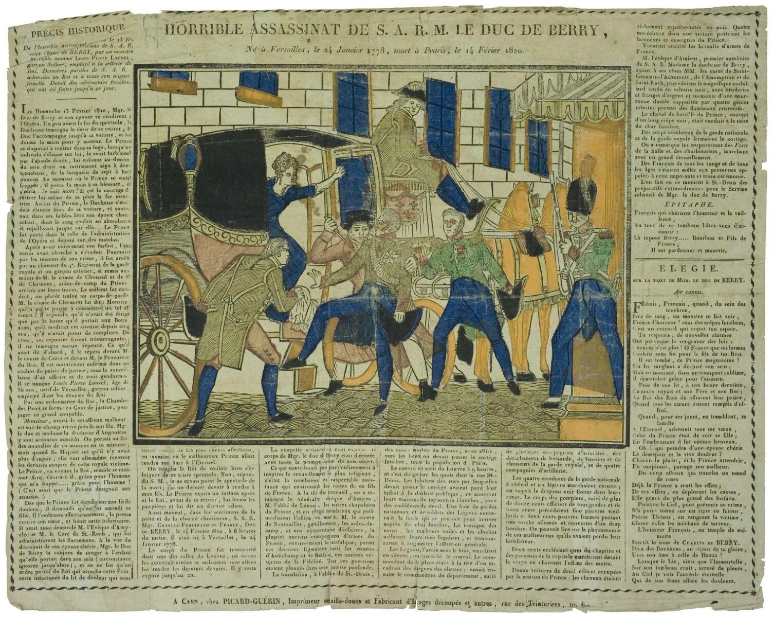 HORRIBLE ASSASSINAT DE S. A. R. M. LE DUC DE BERRY, / Né à Versailles, le 24 Janvier 1778, mort à Pvaris, le 14 Février 1820. (titre inscrit)