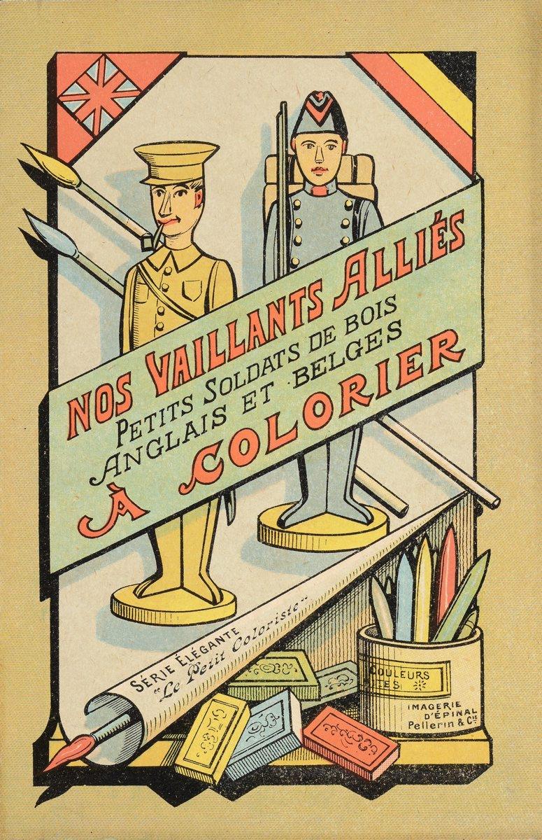 NOS VAILLANTS ALLIÉS / PETITS SOLDATS DE BOIS / ANGLAIS ET BELGES / À COLORIER (titre inscrit)
