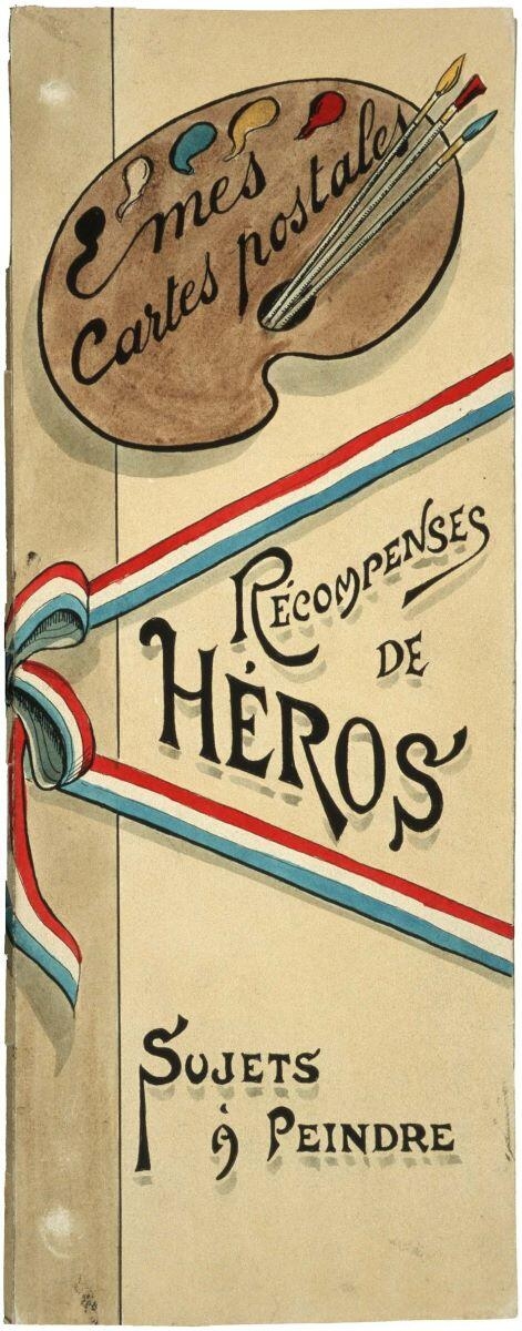 Mes Cartes postales / RECOMPENSES / DE /HEROS / SUJETS / A PEINDRE (titre inscrit)