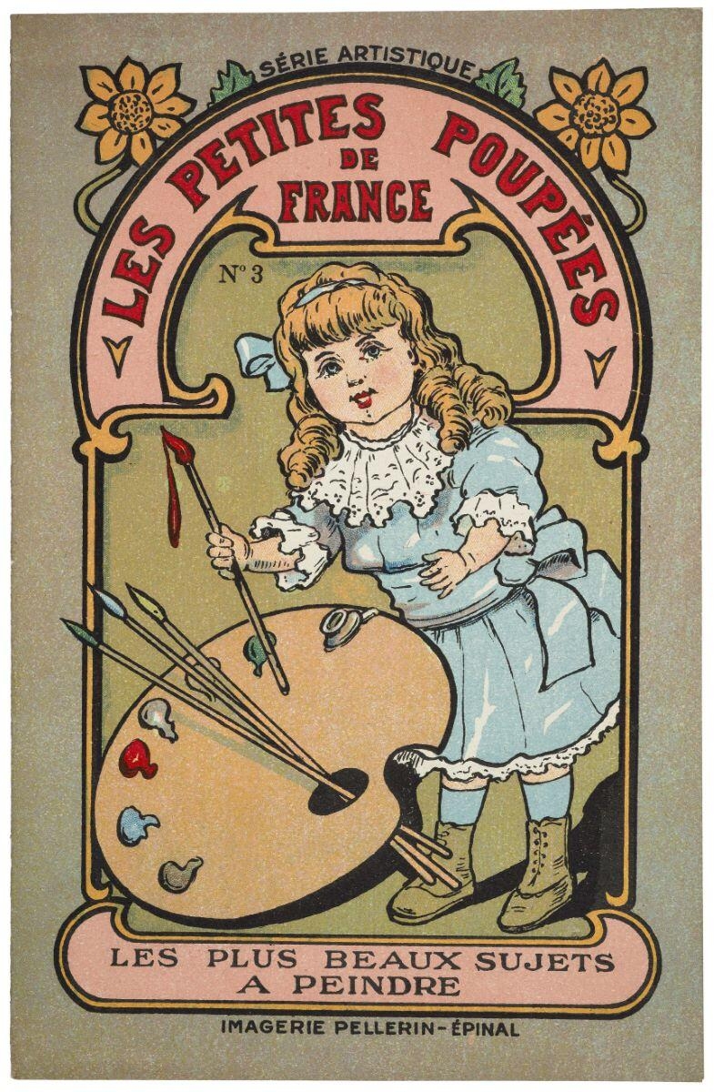 SERIE ARTISTIQUE N°3 / LES PETITES POUPÉES / DE / FRANCE / LES PLUS BEAUX SUJETS / A PEINDRE (titre inscrit)