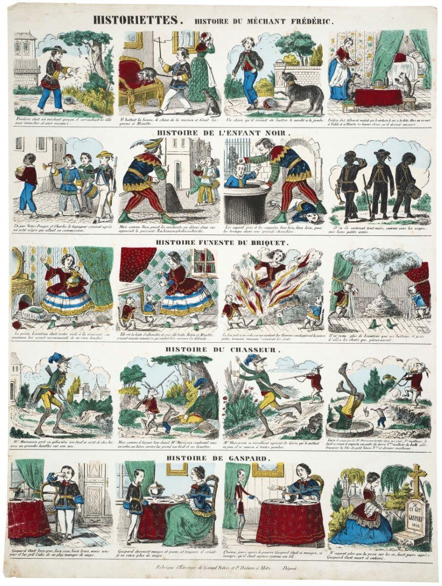 HISTORIETTES. HISTOIRE DU MÉCHANT FRÉDÉRIC. / HISTOIRE DE L'ENFANT NOIR. / HISTOIRE FUNESTE DU BRIQUET. / HISTOIRE DU CHASSEUR. / HISTOIRE DE GASPARD. (titre inscrit)
