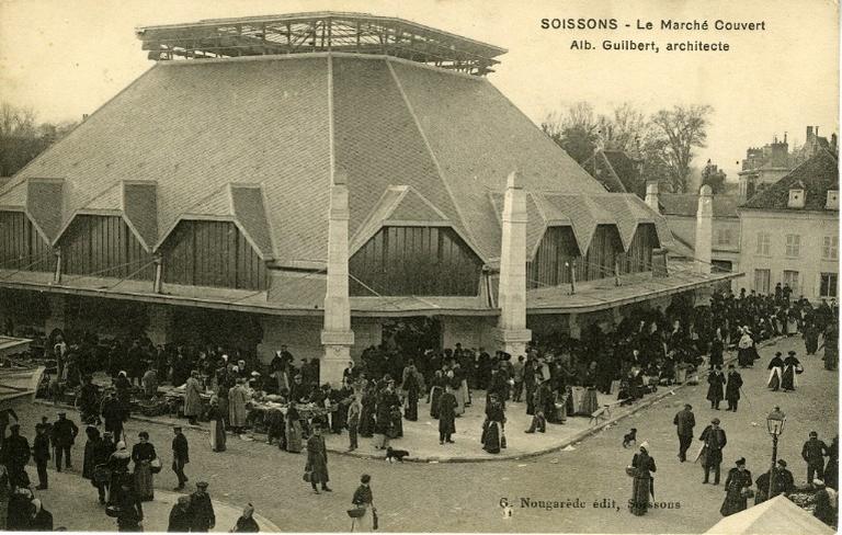 Soissons - Le Marché Couvert (Alb. Guilbert, architecte)