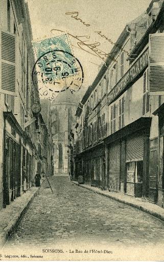 Soissons - La rue de l'Hôtel Dieu