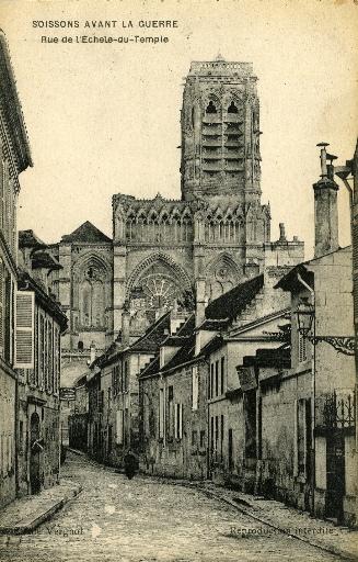 Soissons avant la guerre - Rue de l'échelle du Temple