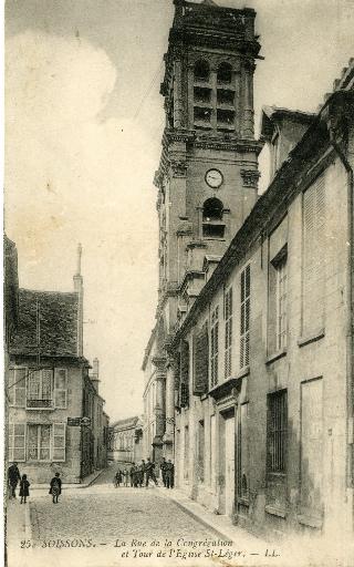 Soissons - La rue de la congrégation et la Tour de l'église Saint-Léger