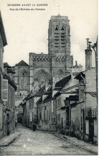 Soissons avant la guerre - Rue de l'Echelle du Temple