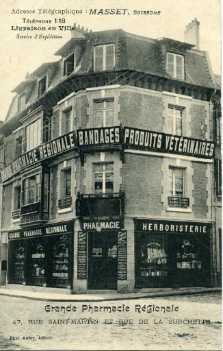 Soissons - Grande Pharmacie Régionale, 47, rue Saint-Martin et rue de la Surchette