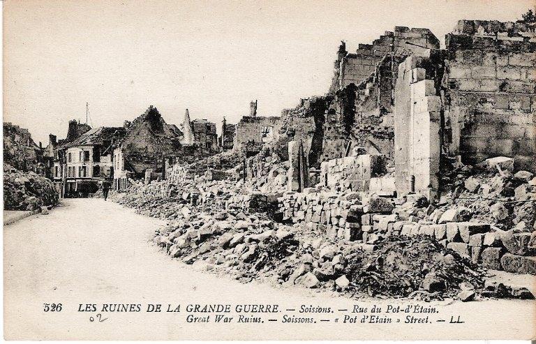 Les Ruines de la Grande Guerre - Soissons - Rue du Pot-d'Étain