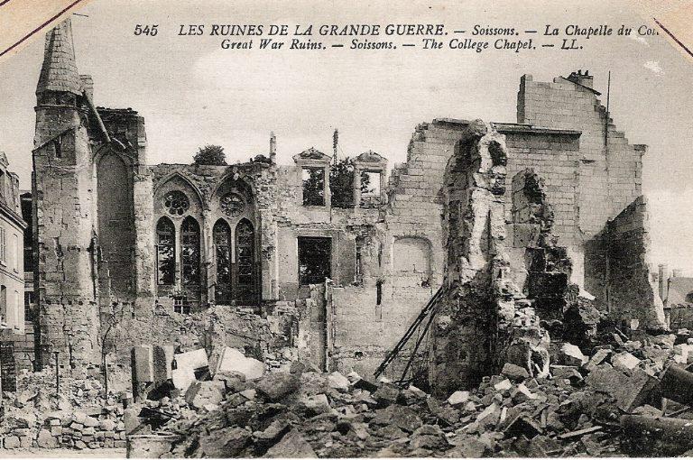 Les ruines de la Grande Guerre - Soissons - La Chapelle du Collège