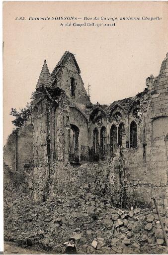 Ruines de Soissons - Rue du Collège, ancienne Chapelle