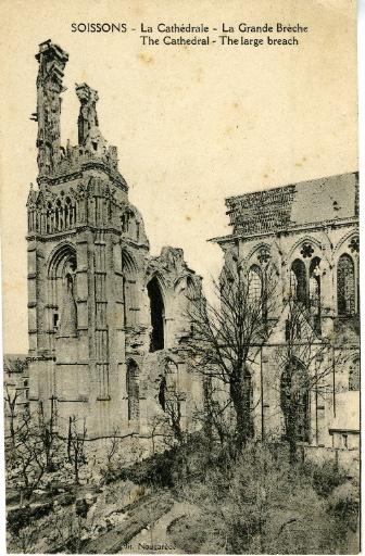 Soissons - La Cathédrale - La Grande Brèche