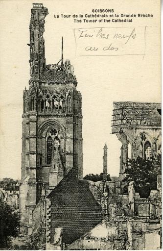 Soissons - La Tour de la Cathédrale et la Grande Brèche