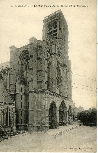 Soissons - La Tour inachevée du portail de la cathédrale