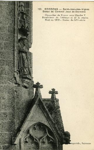 Soissons - Saint-Jean-des-Vignes - Statue du Cardinal Jean de Dormans. Chancelier de France sous Charles V Bienfaiteur de l'Abbaye et de la région - Mort en 1373
