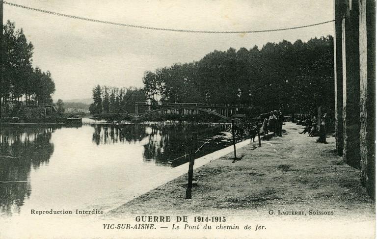 Guerre de 1914-1915 - Vic-sur-Aisne - Le Pont de chemin de fer