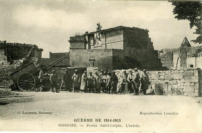 La grande guerre 1914-1915 - Ferme Saint-Crépin (l'entrée)