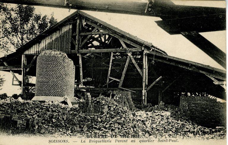 La grande guerre 1914-1915 - Soissons - La briquetterie parent au quartier Saint-Paul