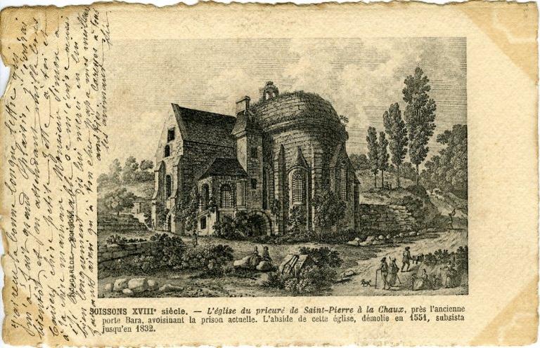 Soissons XVIIIe - L'église du prieuré de Saint-Pierre à la Chaux, prés de l'ancienne porte Bara, avoisinant la prison actuelle. L'abside de cette église, démolie en 1551, subsista jusqu'en 1832