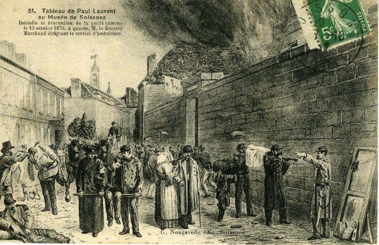 Tableau de Paul Laurent au musée de Soissons - Incendie et évacuation de la petite caserne le 13 octobre 1870. A gauche, M. le docteur Marchand dirigeant le service d'ambulance