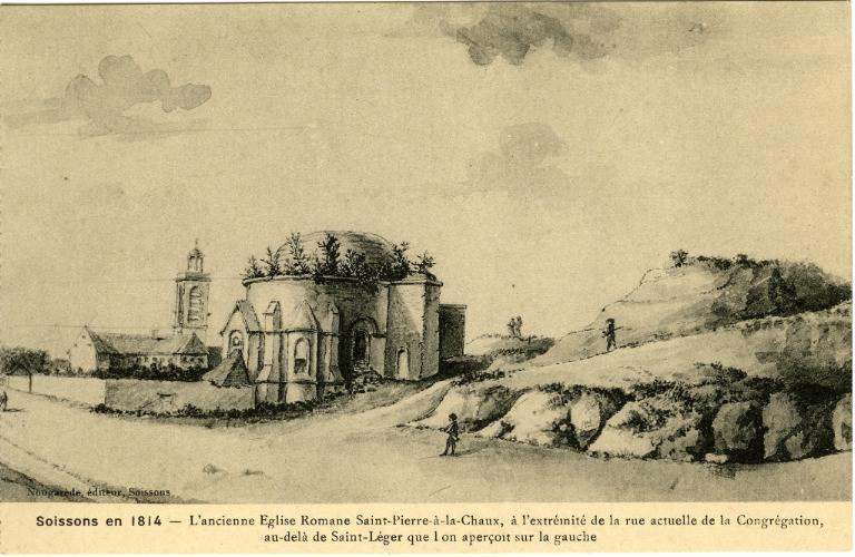 Soissons en 1814 - L'ancienne Eglise Romane Saint-Pierre-à-la-Chaux, à l'extrémité de la rue actuelle de la congrégation, au-delà de Saint-Léger que l'on aperçoit sur la gauche