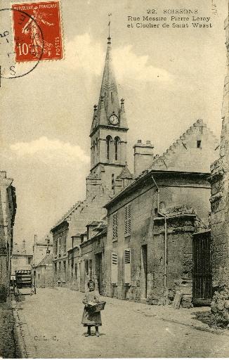 Soissons - Rue Messire Pierre Leroy et Clocher de Saint-Waast