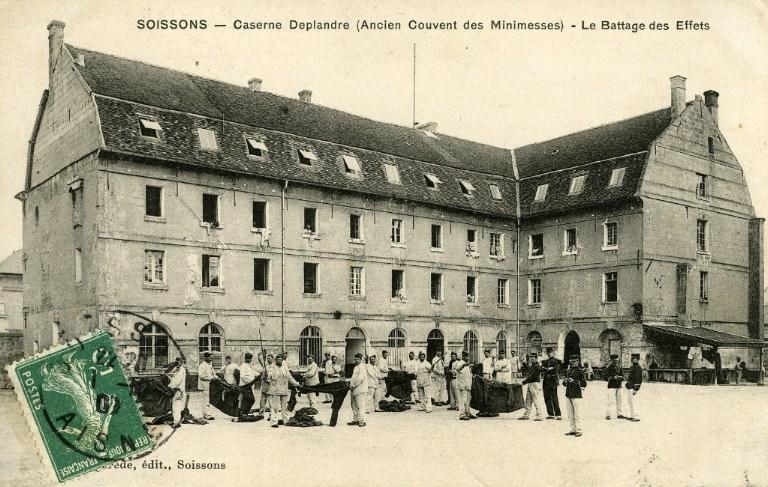 Soissons - Caserne Deplandre (Ancien Couvent des Minimesses) - Le Battage des Effets