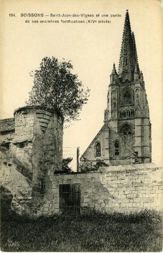 Soissons - Saint-Jean-des-Vignes et une partie de ses anciennes fortifications (XIVe siècle)