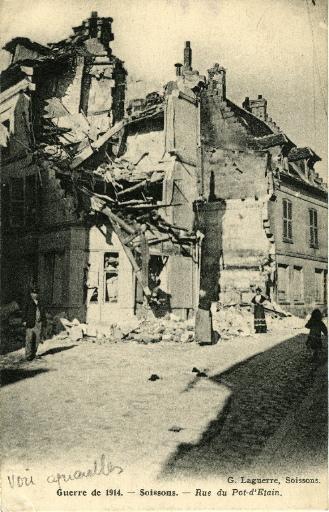Soissons - Guerre de 1914 - Rue du pot d'étain