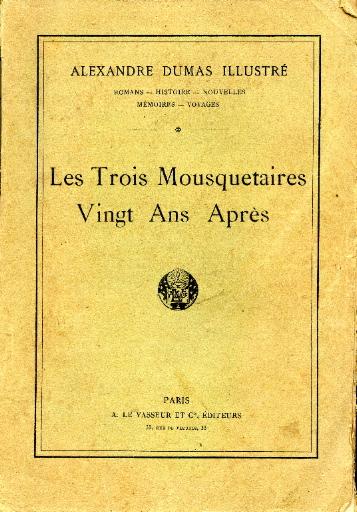 Les Trois Mousquetaires ; Vingt Ans Après