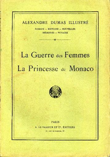La Guerre des Femmes ; La Princesse de Monaco
