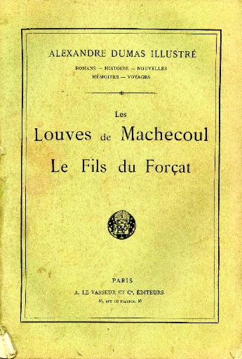 Les Louves de Machecoul ; Le Fils du Forçat