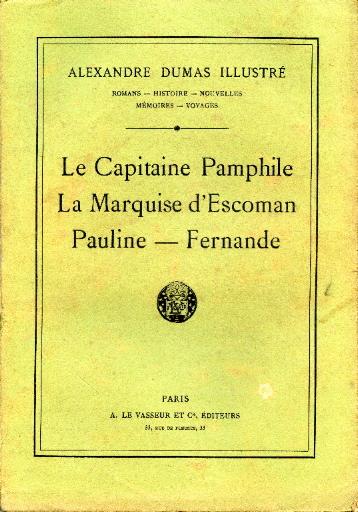 Le Capitaine Pamphile ; La Marquise d'Escoman ; Pauline ; Fernande