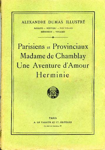 Parisiens et Provinciaux ; Madame de Chamblay ; Une Aventure d'Amour ; Herminie