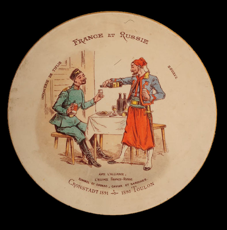 France et Russie. Infanterie de Tiflis. Zouave. Avec l'alliance, l'alliage franco-russe, kummel et cognac, caviar et sardines. Cronstadt 1891-1893 Toulon.