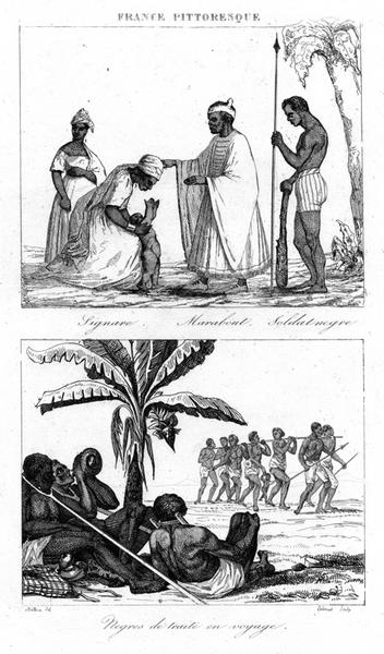 France pittoresque /Signare. Marabout. Soldat Nègre / Nègres de traite en voyage (titre inscrit)