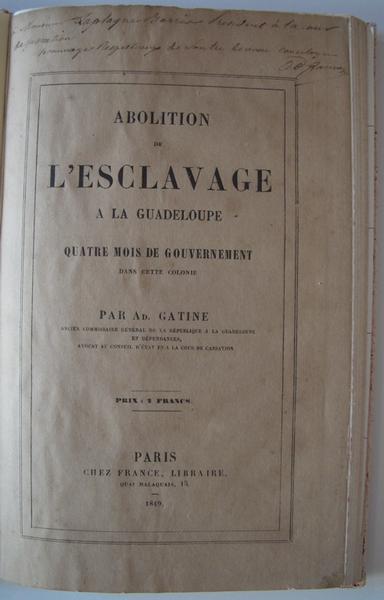 Abolition de l'esclavage à la Guadeloupe. Quatre mois de gouvernement dans cette colonie