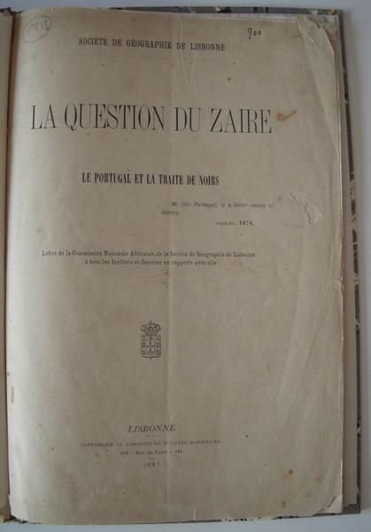 La question du Zaire. Le Portugal et la traite des Noirs.